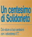 ''Un centesimo di Solidarietà'', iniziativa promossa dall'Associazione Tumori Toscana