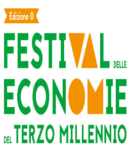 Festival delle Economie del Terzo Millennio: tre giorni di incontri per affrontare la crisi