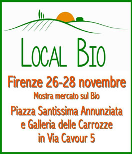 ''Local Bio'': al via la tre giorni dedicata alla cultura biologica e alle eccellenze toscane