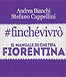 ''#finchévivrò. Il Manuale di chi tifa Fiorentina'': presentazione viola alla Feltrinelli Firenze