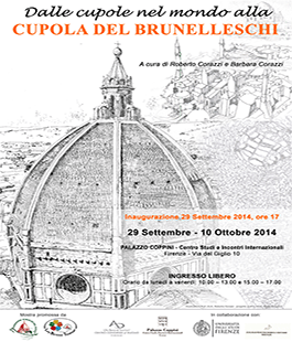''Dalle Cupole del Mondo alla Cupola del Brunelleschi'' in mostra a Palazzo Coppini