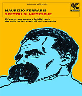 Leggere per non dimenticare: ''Spettri di Nietzsche'' di Maurizio Ferraris