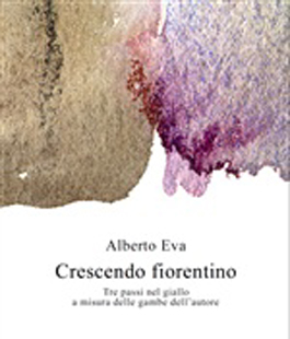 ''Crescendo fiorentino'' di Alberto Eva alla Libreria IBS di Firenze