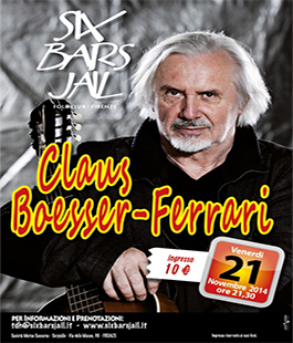 Claus Boesser-Ferrari in concerto al Six Bars Jail di Firenze