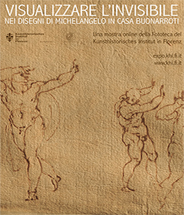 Mostra online ''Visualizzare l'invisibile nei disegni di Michelangelo in Casa Buonarroti''