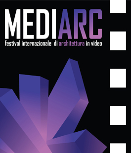 Mediarc: 14esima edizione del Festival Internazionale di Architettura in Video