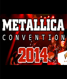 ''Metallica Convention 2014'' al Viper Theatre di Firenze