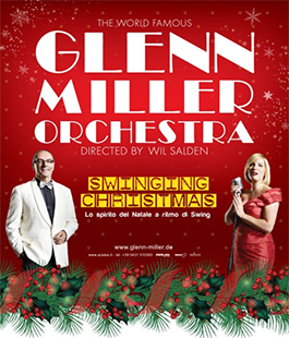''Swinging Christmas'': Glenn Miller Orchestra in concerto al Teatro Verdi di Firenze