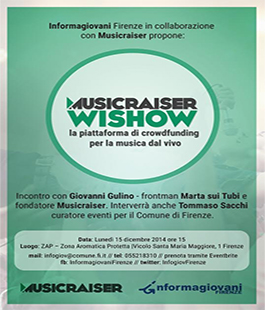 Informagiovani Firenze presenta Musicraiser Wishow, con Giovanni Gulino frontman dei Marta sui Tubi