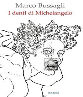 Libreria My Accademia: presentazione del libro ''I denti di Michelangelo'' di Marco Bussagli