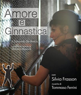 ''Amore e ginnastica'' con Silvia Frasson al Teatro di Cestello
