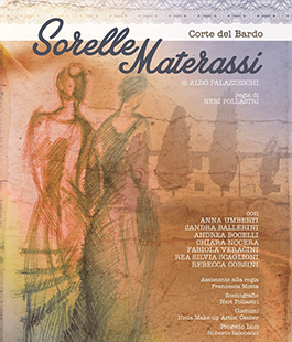 GattoBardoFestival: ''Sorelle Materassi'' in scena al Teatro Nuovo Sentiero