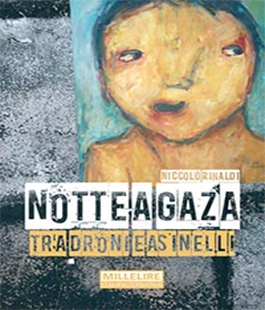 ''Notte a Gaza'' di Niccolò Rinaldi al Caffè Letterario Le Murate di Firenze