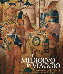 ''Il Medioevo in viaggio'' al Bargello: il coraggio del viandante e il fascino della quotidianità