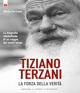 ''Tiziano Terzani: la forza della verità'' di Gloria Germani alla Libreria IBS di Firenze