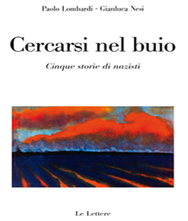Leggere per non dimenticare: ''Cercarsi nel buio'' di Paolo Lombardi & Gianluca Nesi