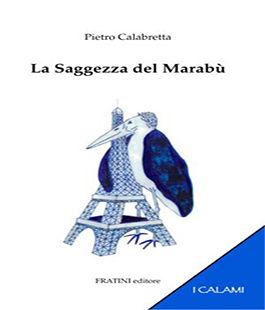 ''La Saggezza del Marabù'' dello scrittore e musicista Pietro Calabretta allo Spazio Glicine