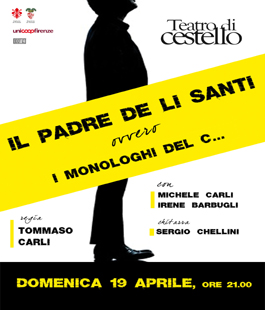 Tommaso Carli presenta ''Il padre de li santi, ovvero i monologhi del c...'' al Teatro di Cestello