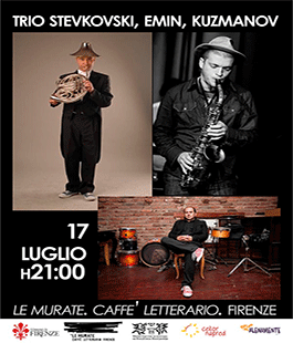 Trio Stevkovski Emin Kuzmanov in concerto al Caffè Letterario Le Murate di Firenze