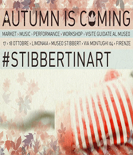 ''Autumn is coming'',  #StibbertinArt alla Limonaia Museo Stibbert di Firenze