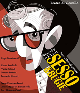 ''Sesso e Bugie'' di Woody Allen al Teatro di Cestello a Firenze