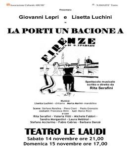 ''La porti un bacione a Firenze'' in scena al Teatro Le Laudi