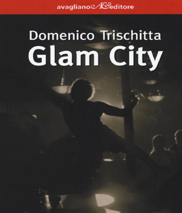 Florence Queer Festival: Domenico Trischitta presenta ''Glam City!'' alla Ibs