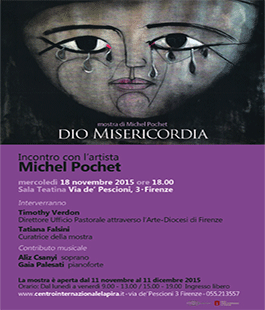 ''Dio Misericordia'' la mostra di Michel Pochet al Centro Internazionale Studenti Giorgio La Pira