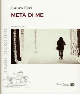 Oblate: presentazione del libro ''Metà di me'' di Laura Feri