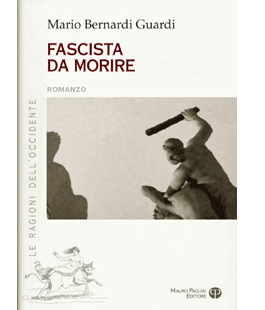 ''Fascista da morire'' di Mario Bernardi Guardi alla Libreria IBS