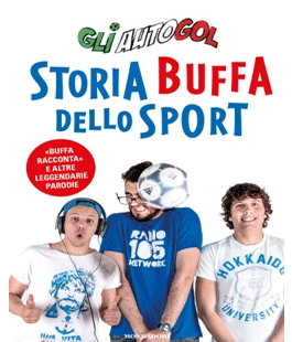 La ''Storia buffa dello sport'' con 'Gli Autogol' alla Libreria IBS