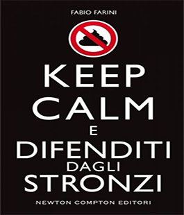 ''Keep calm e difenditi dagli stronzi'' di Fabio Farini alla Libreria IBS