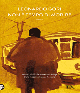 ''Non è tempo di morire'' di Leonardo Gori alla libreria IBS