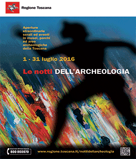 ''Le Notti dell'Archeologia'', 200 eventi organizzati in tutta la Toscana