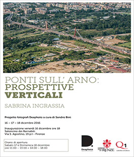 ''Ponti sull'Arno: prospettive verticali'' di Sabrina Ingrassia al Saloncino dei Barnabiti