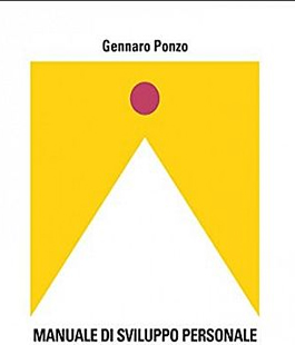 ''Manuale di sviluppo personale'', il nuovo libro di Gennaro Ponzo alla libreria IBS+Libraccio