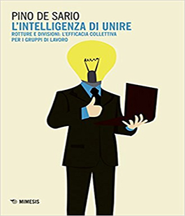''L'intelligenza di unire rotture e divisioni'' di Pino De Sario alla Libreria IBS+Libraccio