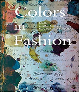 I Mercoledì al Caffè: ''Colors in Fashion'' di Mary Westerman Bulgarella & Jonathan Faiers