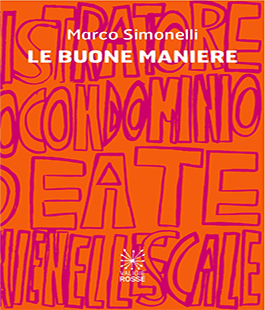 Voci Lontane Voci Sorelle: ''Le buone maniere'', presentazione del libro di Marco Simonelli