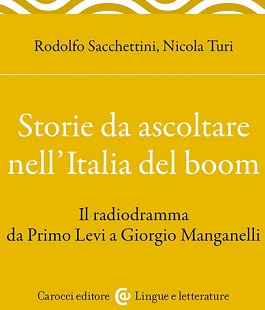 "Storie da ascoltare nell'Italia del boom", Rodolfo Sacchettini e Nicola Turi al Vieusseux