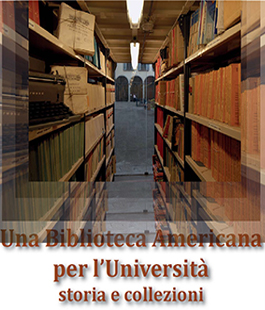 Nuova aula studio e mostra ''Una Biblioteca Americana per l'Università''