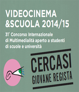 Concorso internazionale di multimedialità ''Videocinema&Scuola 2015'' a cura del CICP