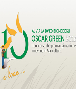 Al via le iscrizioni agli ''Oscar Green'': il concorso che premia l'innovazione in agricoltura