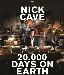 Apriti Cinema!: ''Nick Cave: 20.000 Days on the Earth'' di Ian Forsyth, Jane Pollard