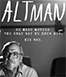 ''Altman'' di Ron Mann in anteprima toscana allo Spazio Alfieri