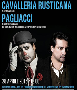 Cavalleria Rusticana & Pagliacci in diretta dal Metropolitan al Cinema Adriano di Firenze