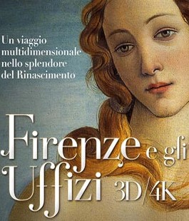 Esclusiva première di ''Firenze e gli Uffizi 3D/4K'' al Cinema Spazio Uno