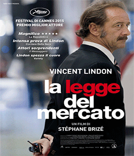 ''La legge di mercato'' con Vincent Lindon in esclusiva al Cinema Adriano